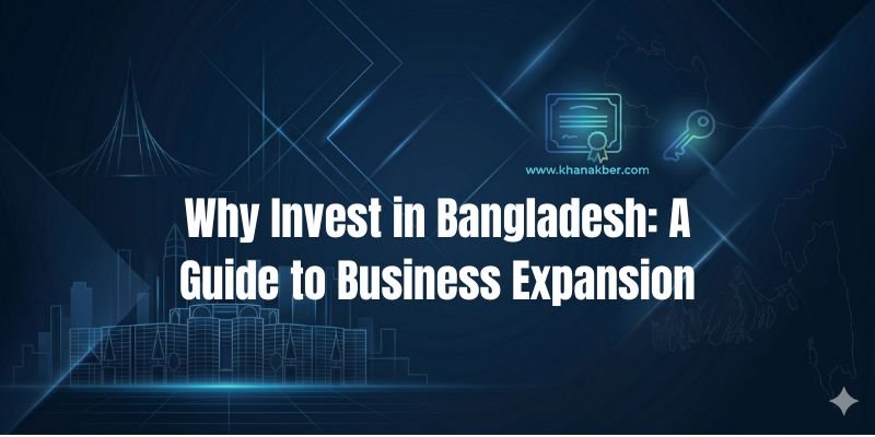 Why Invest in Bangladesh